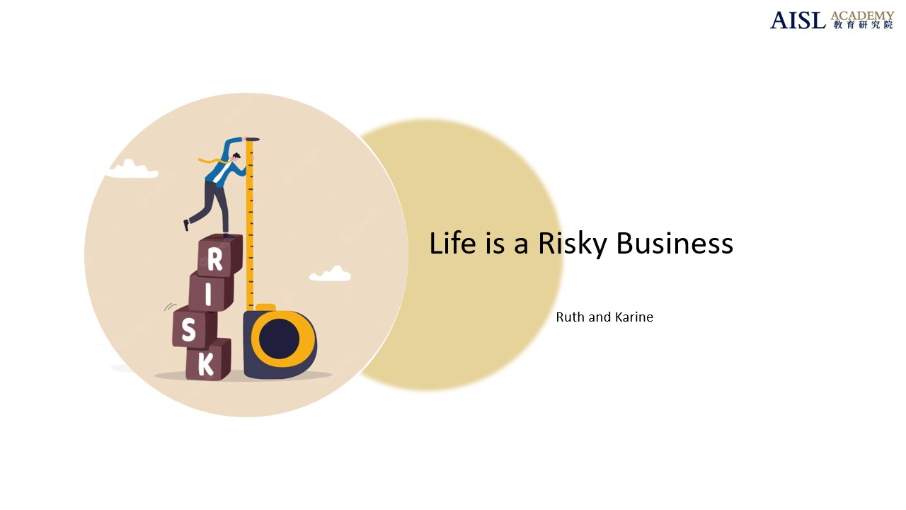 Life Is a Risky Business PE-AE-R039